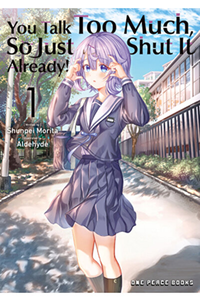 One Peace Books Vorbești prea mult, așa că taci odată! Volumul 1