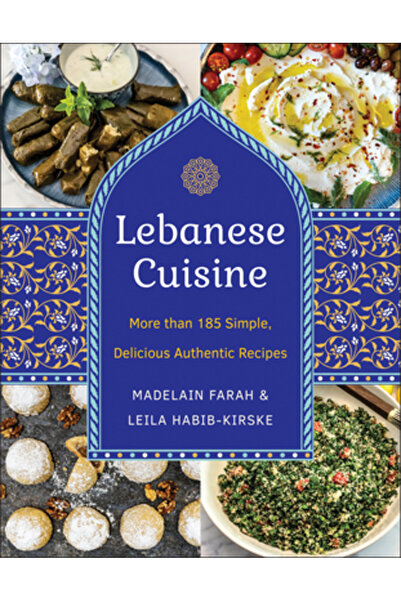 Hatherleigh Pr Bucătăria libaneză, ediția a doua: Peste 200 de rețete simple,...