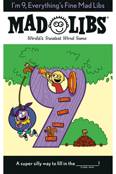 Price Stern Sloan Inc Am 9 ani, totul e bine Mad Libs: Cel mai tare joc de cuvinte din lume