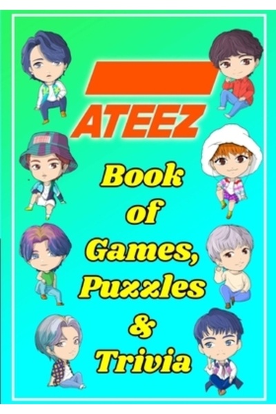 INDEPENDENT CAT ATEEZ Book Of Games, Puzzles and Trivia: The Ultimate Puzzle Book for ATINY of All Ages