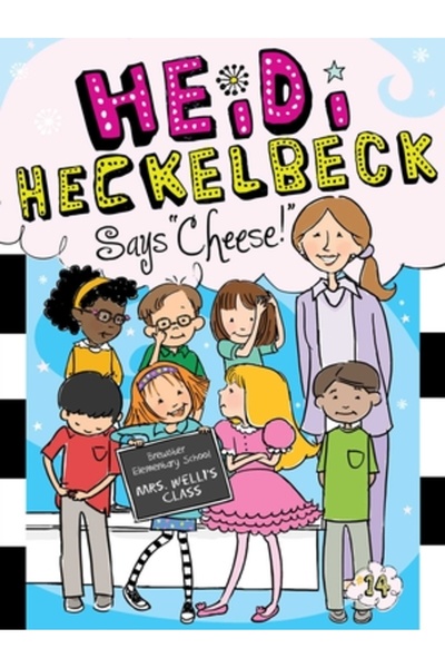 GENERAL BOOKS Heidi Heckelbeck spune „Brânză!”