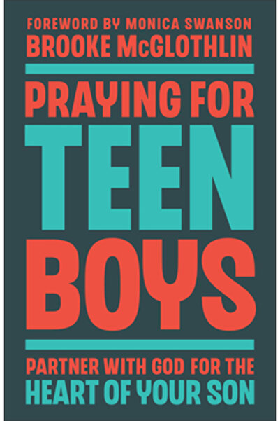 Bethany House Publ Rugăciune pentru băieți adolescenți: Parteneriat cu Dumnez...