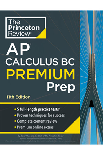 Princeton Review Pregătire Premium pentru AP Calculus BC, ediția a 11-a: 5 te...