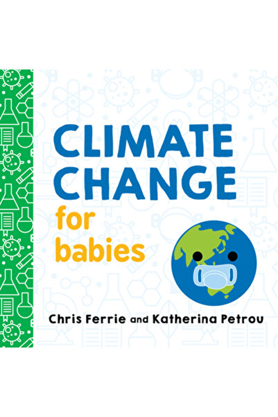 Sourcebooks Explore Schimbările climatice pentru bebeluși