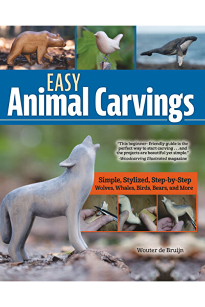 Fox Chapel Pub Co Inc Sculpturi simple în formă de animale: Lupi, balene, păs...