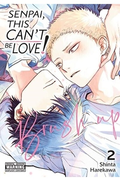 Yen Pr Senpai, This Can't Be Love! Brush Up, Vol. 2