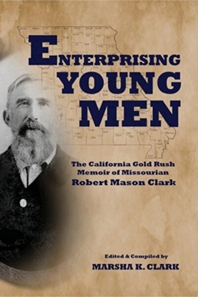 INDEPENDENT CAT Enterprising Young Men: The California Gold Rush Memoir of Mi...