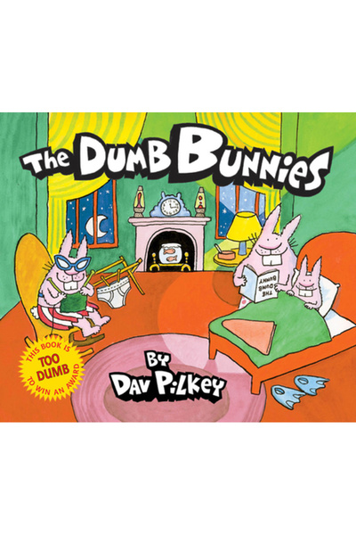 Blue Sky Press (Az) The Dumb Bunnies