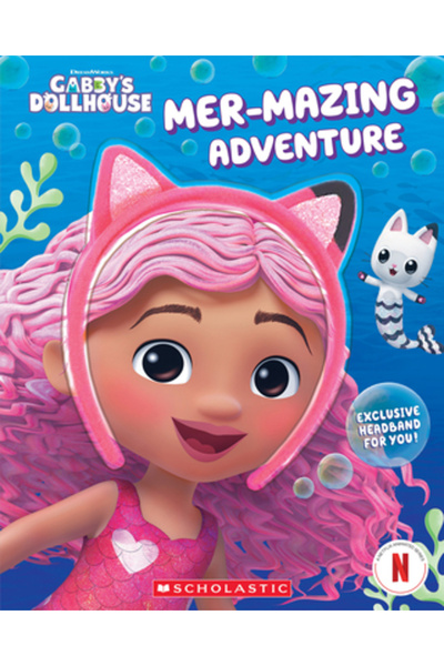 Scholastic Mer-Mazing Adventure (Gabby's Dollhouse Headband Book #2)