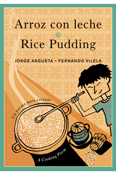 Kessinger Pub Llc Arroz Con Leche / Rice Pudding: Un Poema Para Cocinar / A C...