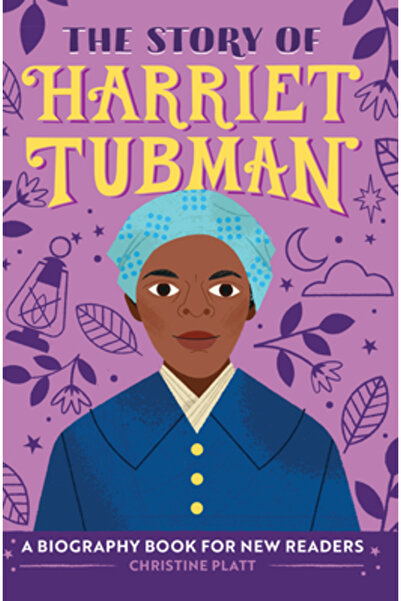 Rockridge Pr The Story of Harriet Tubman: A Biography Book for New Readers