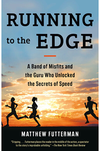 Anchor Running to the Edge: A Band of Misfits and the Guru Who Unlocked the Secrets of Speed