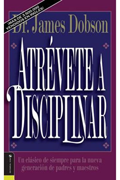 Vida Publishers Atrevete a Disciplinar (Nueva Edicion): clasicul cel mai bine...