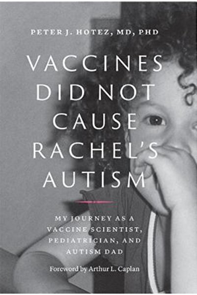 Johns Hopkins Univ Pr Vaccinurile nu au cauzat boala Rachel: Călătoria mea ca...