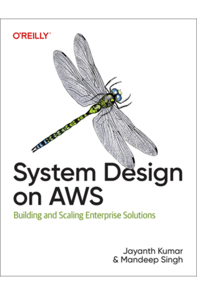 OReilly Media Proiectarea sistemului pe AWS: Construirea și scalarea soluțiil...