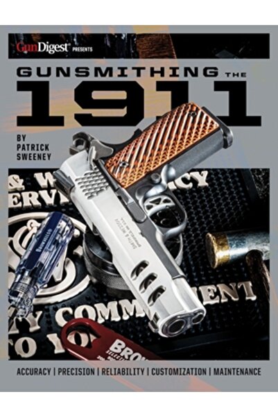 Gun Digest Books Armurierii din 1911: Manualul de bancă