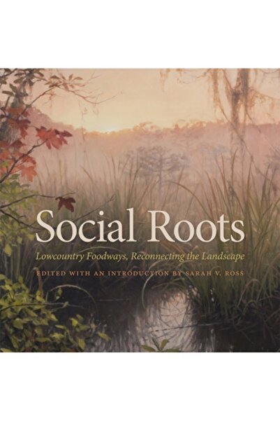 Univ Of Georgia Pr Rădăcini sociale: obiceiuri alimentare în zonele joase, re...