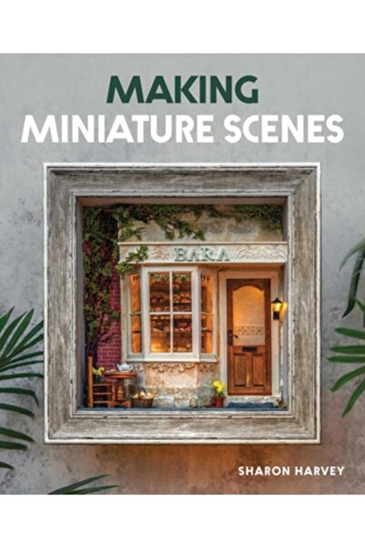 Crowood Pr Realizarea de scene în miniatură