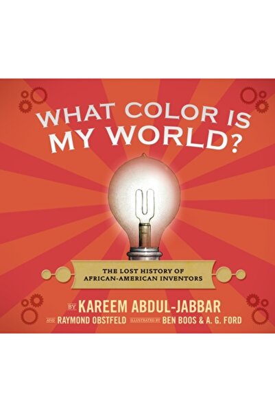 Candlewick Books What Color Is My World?: The Lost History of African-America...