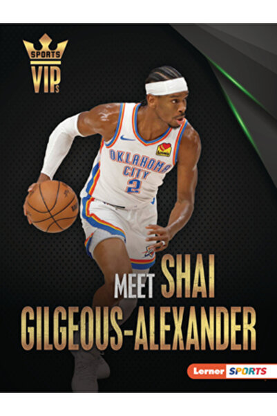 Lerner Pubn Faceți cunoștință cu Shai Gilgeous-Alexander: Superstarul echipei...