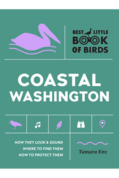 Timber Pr Inc Cea mai bună carte mică despre păsări de pe coasta Washingtonului