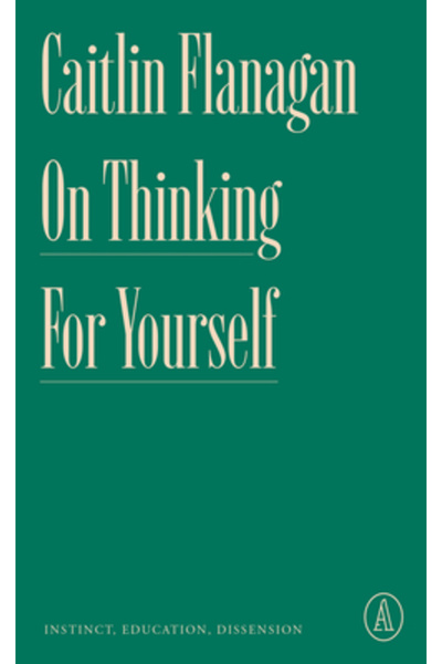 Atlantic Ed Despre gândirea pe cont propriu: instinct, educație, disidență