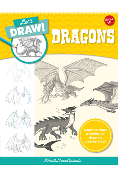 QUARRY BOOKS Let's Draw Dragons: Learn to Draw a Variety of Dragons Step by S...