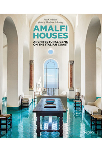Rizzoli Casele din Amalfi: Bijuterii arhitecturale pe coasta italiană