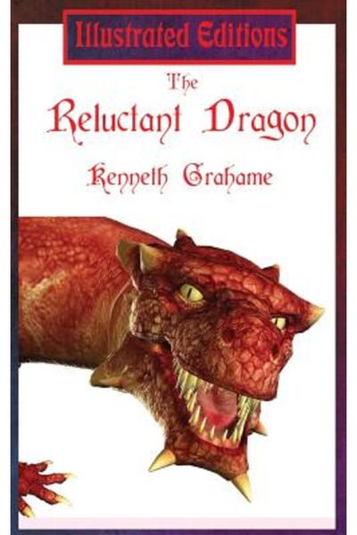 Illustrated Books Dragonul reticent (Ediție ilustrată)