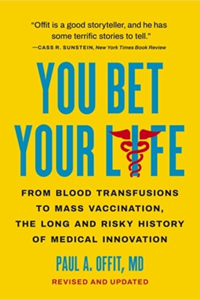 Basic Books Îți pui viața în joc: de la transfuzii de sânge la vaccinarea în ...