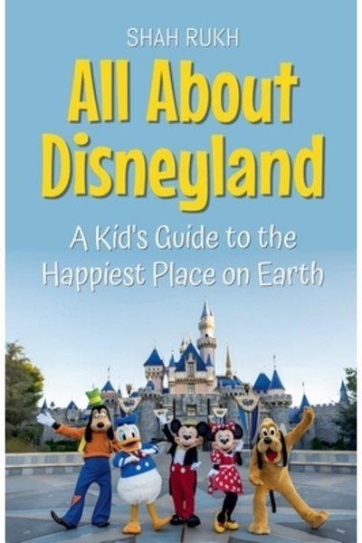 INDEPENDENT CAT Totul despre Disneyland: Ghidul copiilor către cel mai ferici...