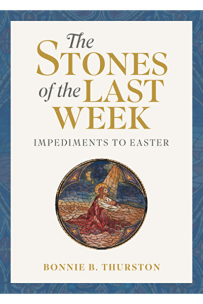 Liturgical Pr Pietrele ultimei săptămâni: Impedimente în calea Paștelui