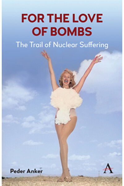 Anthem Pr Din dragoste pentru bombe: Drumul suferinței nucleare