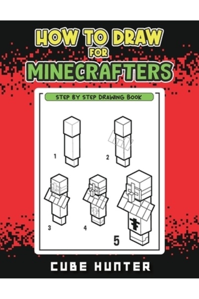 INDEPENDENT CAT Cum să desenezi pentru Minecrafteri: Un ghid de desen pas cu ...