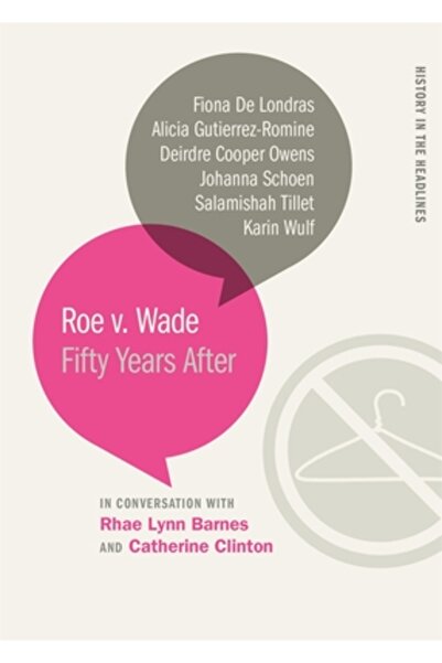 Univ Of Georgia Pr Roe V. Wade: Cincizeci de ani după