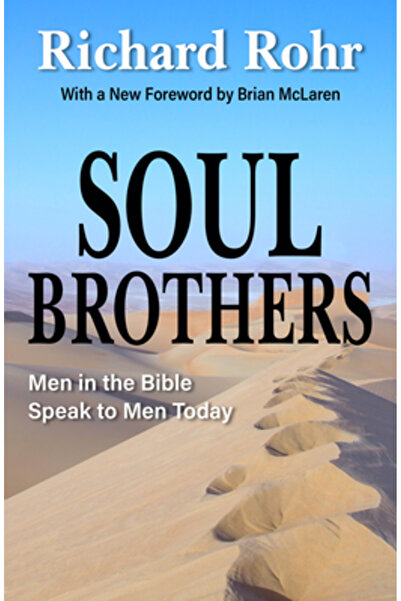 Orbis Books Frați de suflet: Bărbații din Biblie vorbesc oamenilor de astăzi ...
