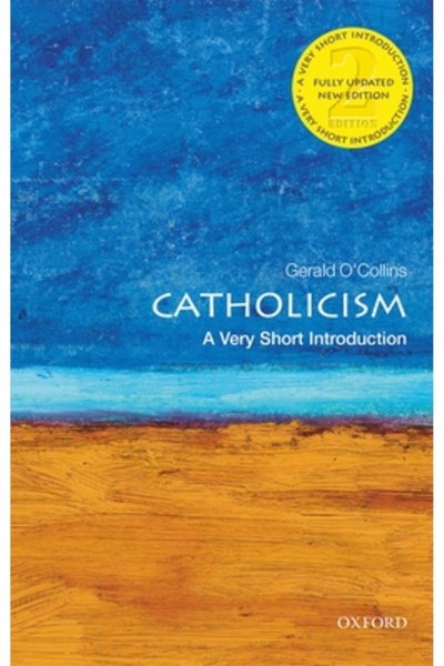 Oxford Univ Pr Catolicism: o scurtă introducere