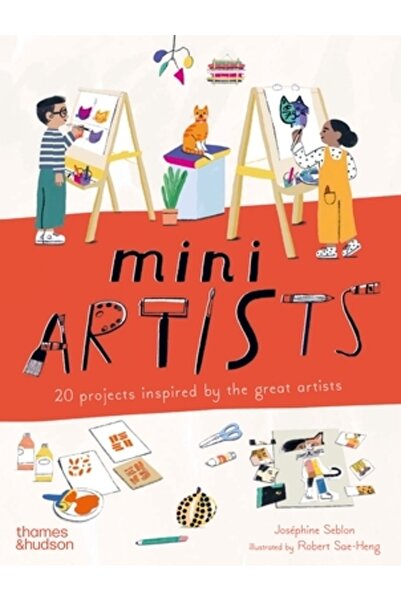 Thames & Hudson Mini artiști: 20 de proiecte inspirate de marii artiști