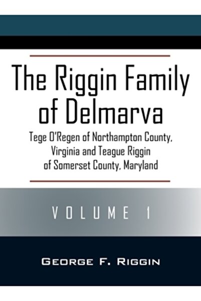 Outskirts Pr Familia Riggin din Delmarva Volumul 1: Tege O'Regen din comitatu...