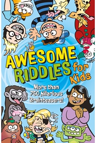 Arcturus Ed Awesome Riddles for Kids: More Than 750 Hilarious Brainteasers
