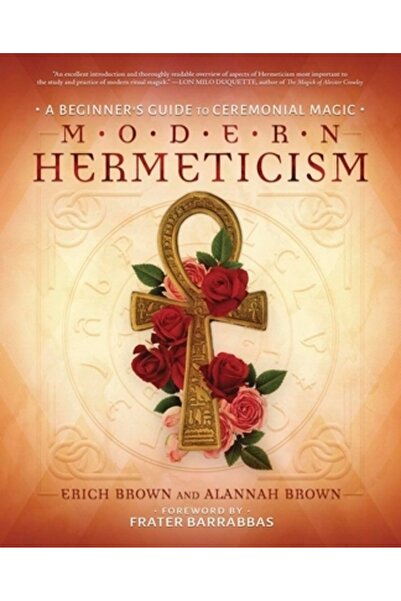 Llewellyn Pub Hermetismul modern: Ghidul începătorului în magia ceremonială