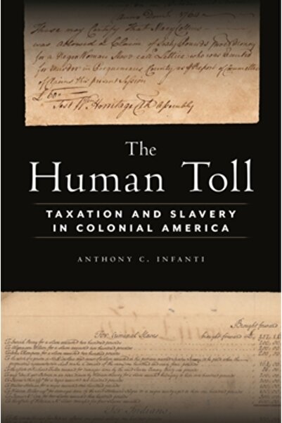 New York Univ Pr Costul uman: impozitarea și sclavia în America colonială