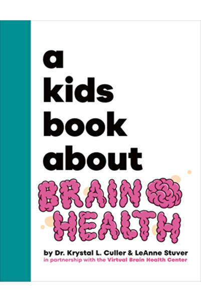 Dk Pub A Kids Book about Brain Health