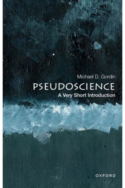 Oxford Univ Pr Pseudoștiința: o foarte scurtă introducere