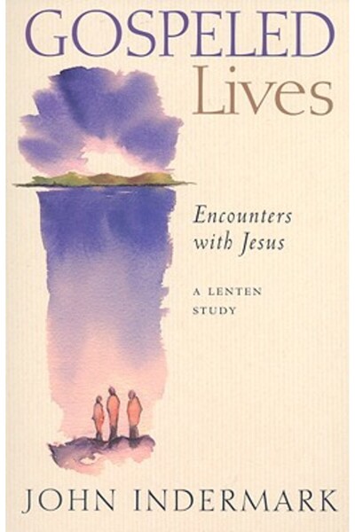 Upper Room Vieți evanghelizate: Întâlniri cu Isus: Un studiu de Postul Mare