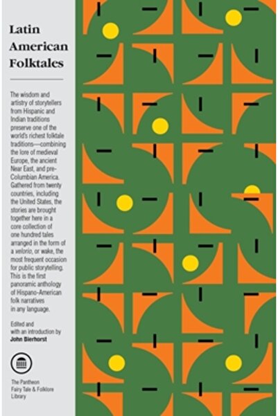 Pantheon Povești populare latino-americane: Povești din tradițiile hispanice ...