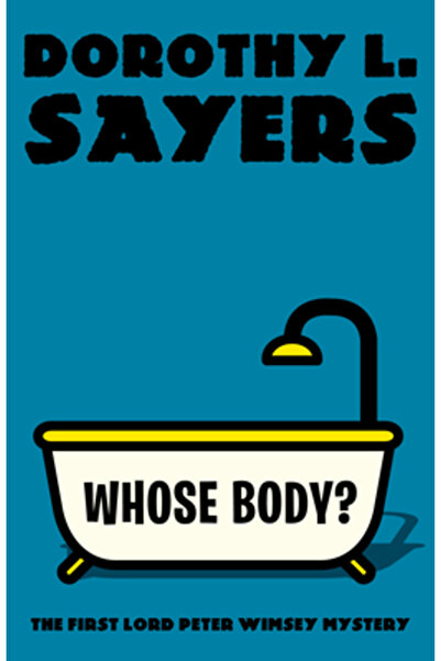 Vintage Books Whose Body?: A Lord Peter Wimsey Mystery