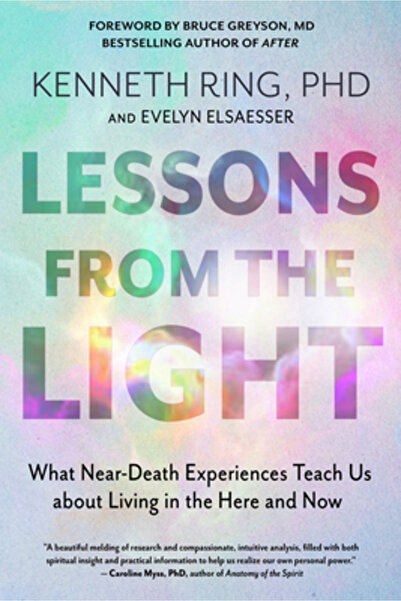 New Page Books Lessons from the Light: What Near-Death Experiences Teach Us a...