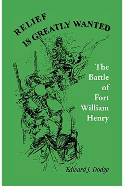 Heritage Books Inc Ajutorul este foarte dorit: Bătălia de la Fort William Henry