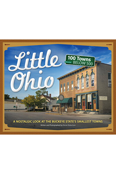 Adventurekeen Micul Ohio: O privire nostalgică asupra celor mai mici orașe di...